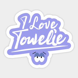 I Love Towelie Sticker